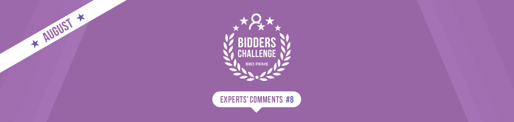BBO Prime bidders challenge: August Panel Comments